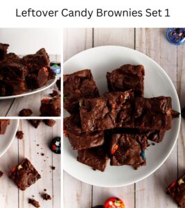 Leftover Candy Brownies Set 1